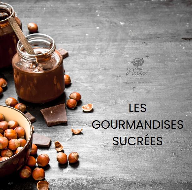 Les gourmandises sucrées